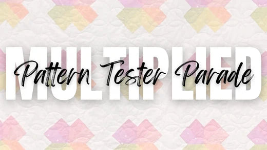 Multiplied Quilt Pattern - Pattern Tester Parade