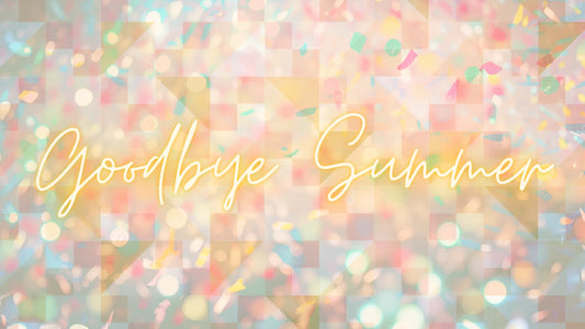 Goodbye Summer