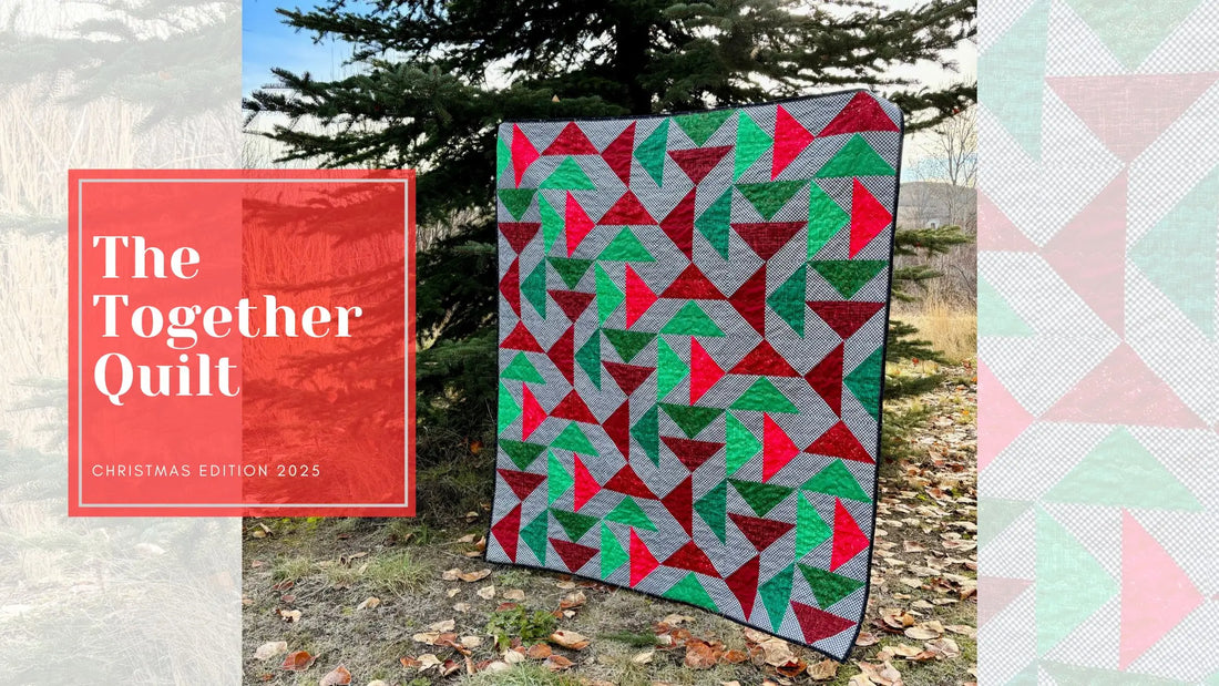The Together Quilt - Christmas Edition